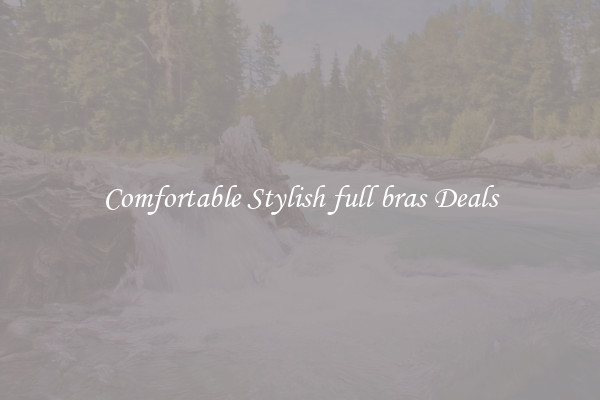 Comfortable Stylish full bras Deals
