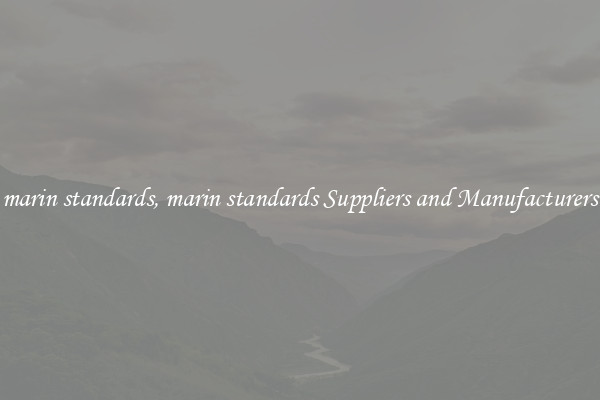marin standards, marin standards Suppliers and Manufacturers