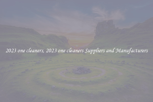 2023 one cleaners, 2023 one cleaners Suppliers and Manufacturers