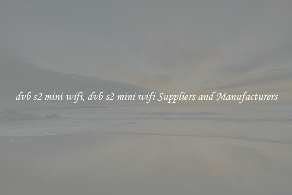 dvb s2 mini wifi, dvb s2 mini wifi Suppliers and Manufacturers