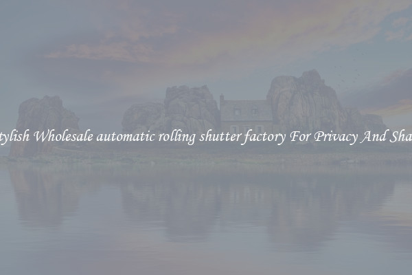 Stylish Wholesale automatic rolling shutter factory For Privacy And Shade
