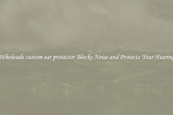 Wholesale custom ear protector Blocks Noise and Protects Your Hearing