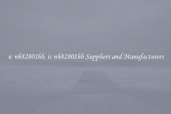ic nh82801hb, ic nh82801hb Suppliers and Manufacturers