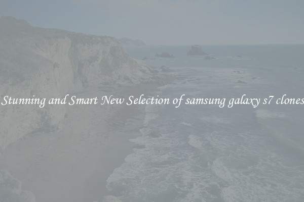 Stunning and Smart New Selection of samsung galaxy s7 clones