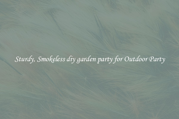 Sturdy, Smokeless diy garden party for Outdoor Party