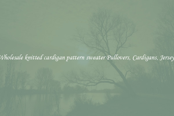 Wholesale knitted cardigan pattern sweater Pullovers, Cardigans, Jerseys